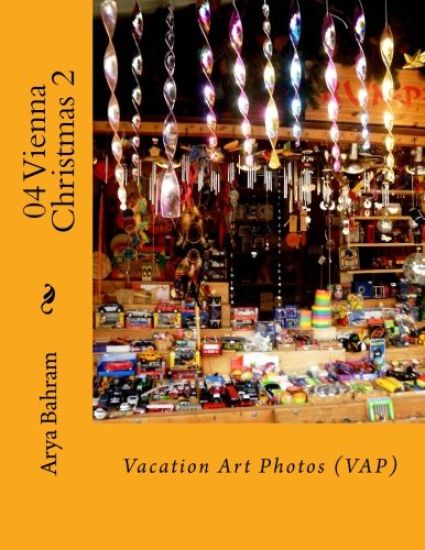 04 Vienna Christmas 2: Vacation Art Photos (VAP)
