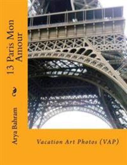 13 Paris Mon Amour: Vacation Art Photos (VAP)