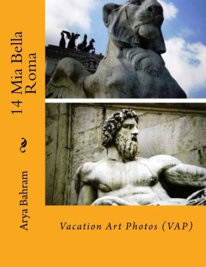 14 Mia Bella Roma: Vacation Art Photos (VAP)