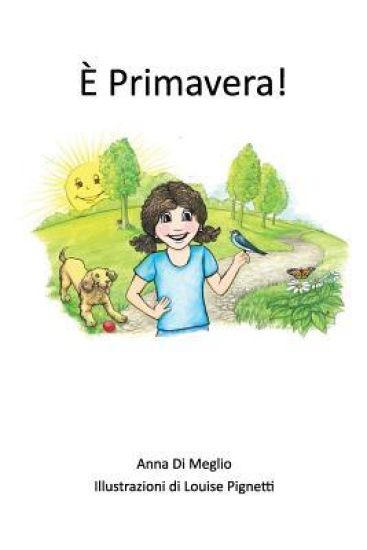 E' Primavera!: A Bilingual English / Italian Edition