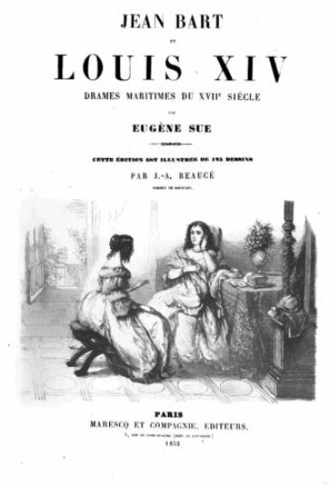 Jean Bart Et Louis XIV Drames Maritimes Du Xviie Siècle