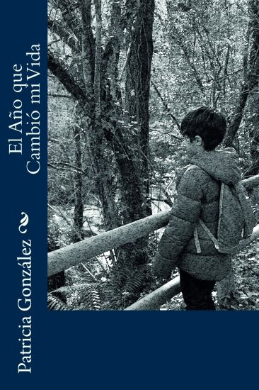 El Año que Cambió mi Vida