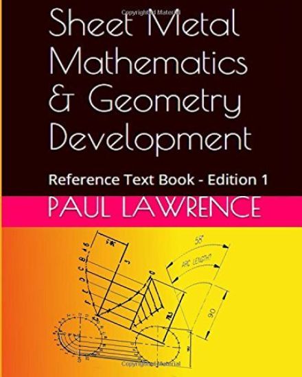 Sheet Metal Mathematics and Geometry Development: Reference Text Book