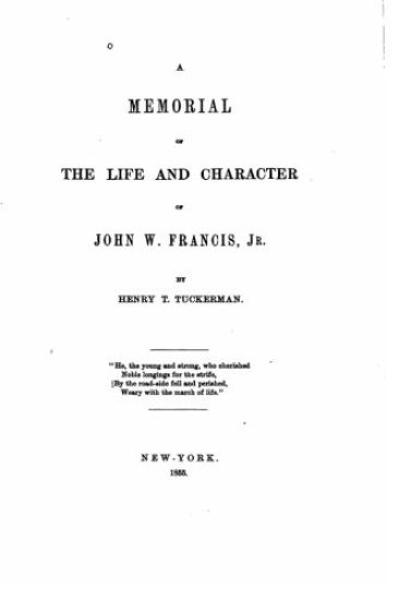 A memorial of the life and character of John W. Francis