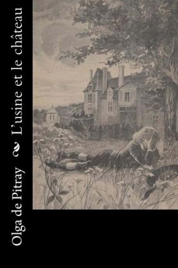 L'usine et le château