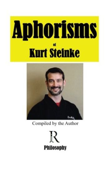 Aphorisms of Kurt Steinke