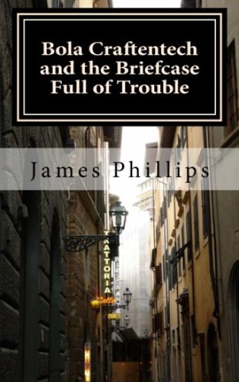 Bola Craftentech and the Briefcase Full of Trouble