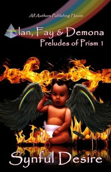 Alan, Fay & Demona: Preludes of Prism Book 1