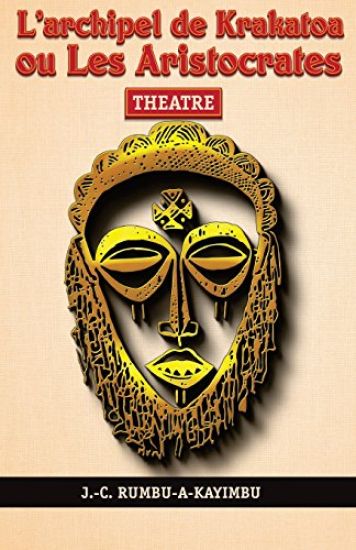 L'archipel de Krakatoa ou Les aristocrates