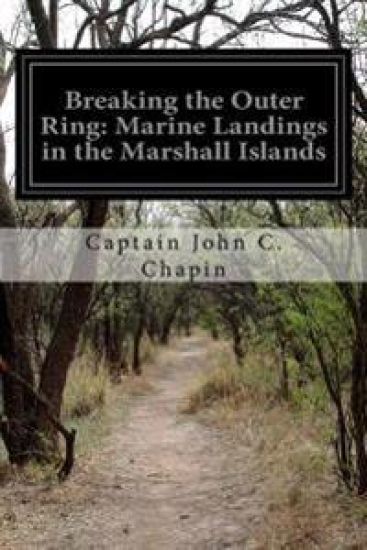 Breaking the Outer Ring: Marine Landings in the Marshall Islands
