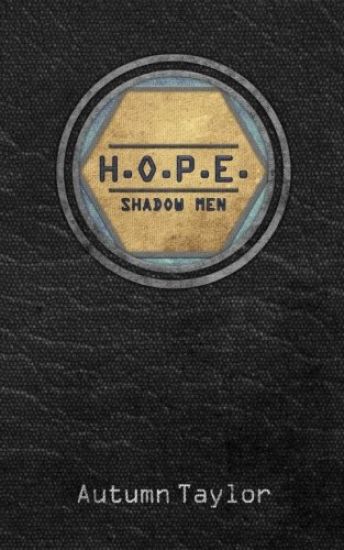 H.O.P.E. Shadow Men
