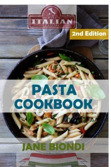 Pasta Cookbook: Healthy Pasta Recipes