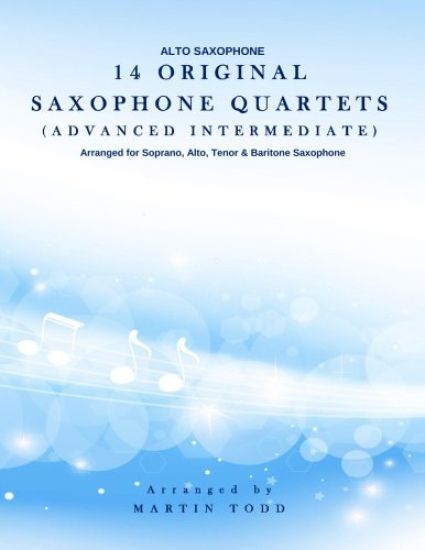 14 Original Saxophone Quartets (Advanced Intermediate): Alto Saxophone