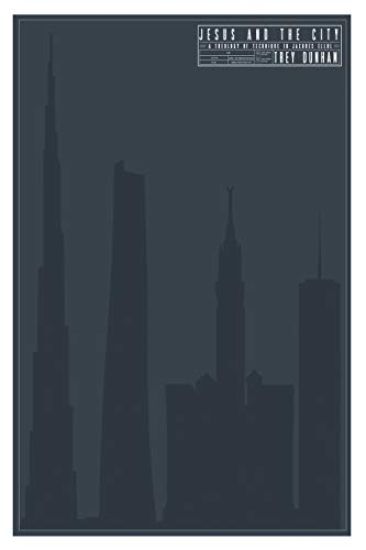 Jesus and the City: A Theology of Technique in Jacques Ellul