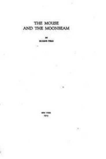 The mouse and the moonbeam