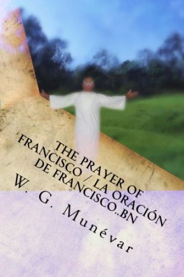 The Prayer of Francisco / La Oraci?n de Francisco..bn