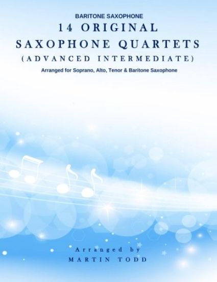 14 Original Saxophone Quartets (Advanced Intermediate): Baritone Saxophone