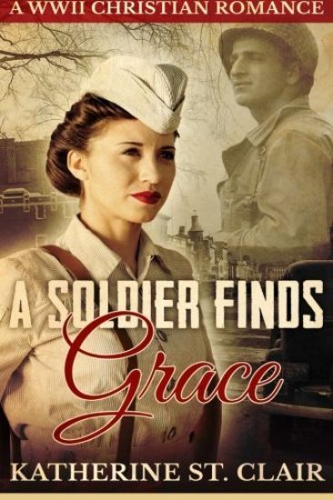 A Soldier Finds Grace: A Christian Military Romance