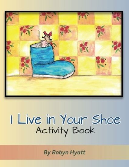I Live in Your Shoe Activity Book