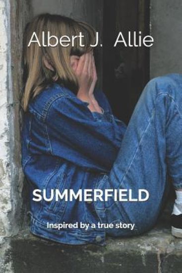 Summerfield: Inspired by a true story