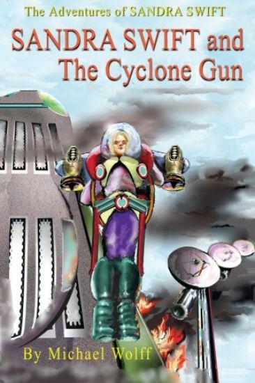SANDY SWIFT and the Cyclone Gun