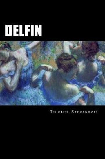 Delfin: The Stories of Serbian