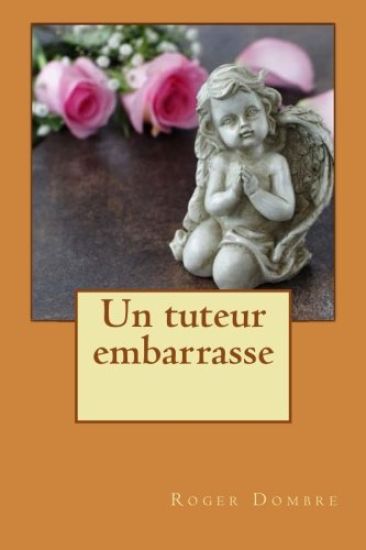 Un tuteur embarrasse