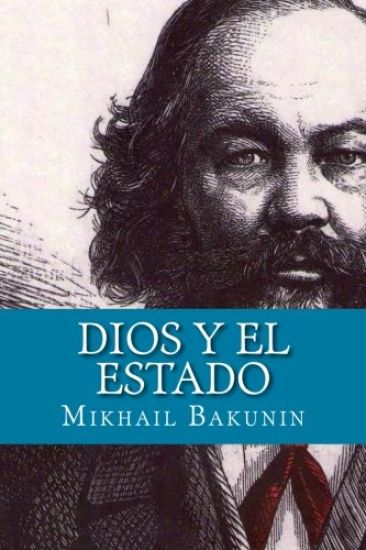 Dios y el Estado (Spanish Edition)