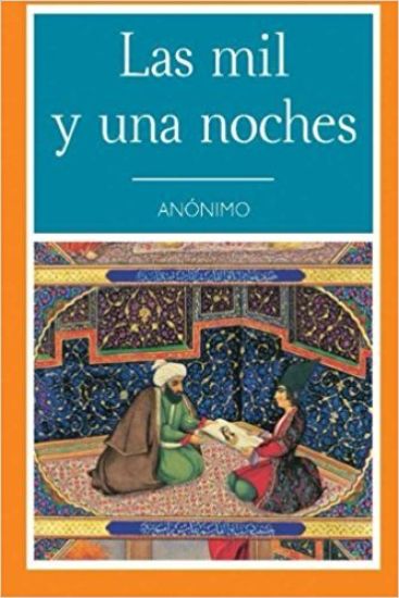 Las Mil y Una Noche (Spanish Edition)