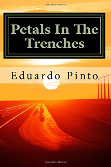 Petals In The Trenches: Essay by Eduardo Alexandre Pinto