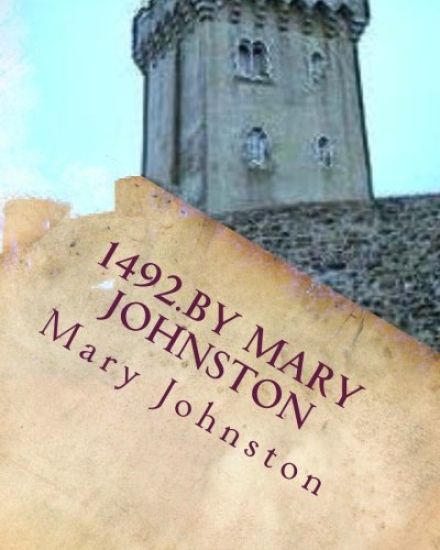 1492.By Mary Johnston