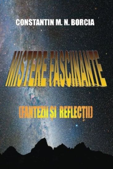 Mistere Fascinante: Fantezii Si Reflectii