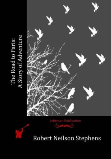 The Road to Paris: A Story of Adventure