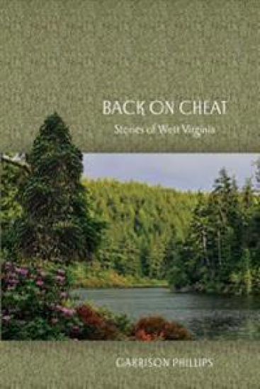 Back on Cheat: Stories of West Virginia
