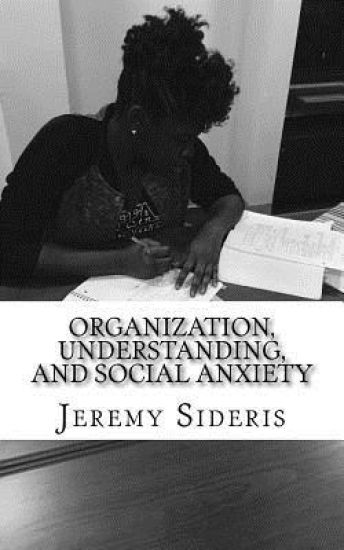Organization, Understanding, and Social Anxiety: A Brief Philosophy of Research