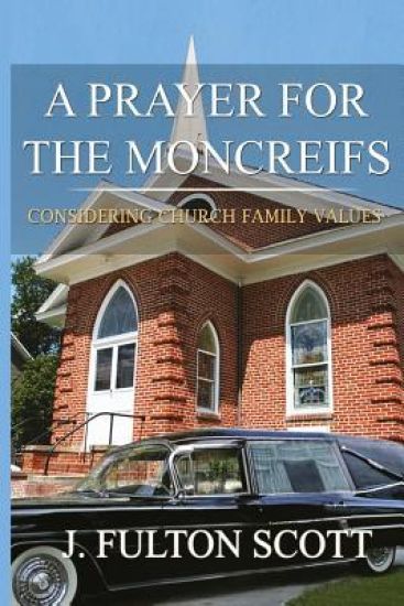 A Prayer for the Moncreifs: Considering Church Family Values