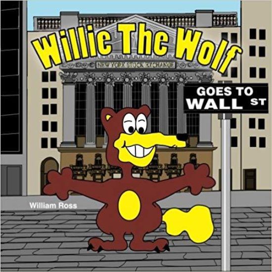 Willie The Wolf Goes to Wall Street