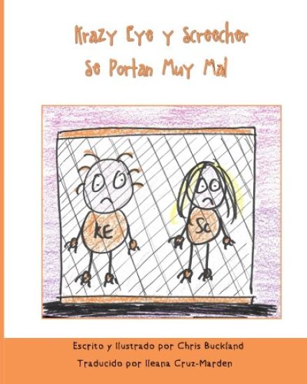 Krazy Eye y Screecher Se Portan Muy Mal: Una historia de Krazy Eye