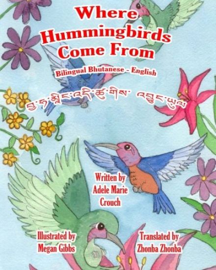 Where Hummingbirds Come From Bilingual Bhutanese English