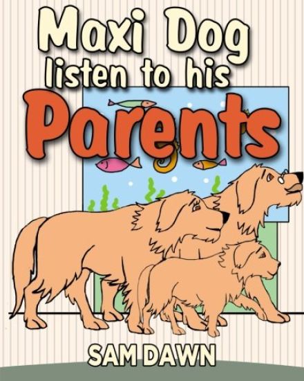Maxi dog listens to his parents