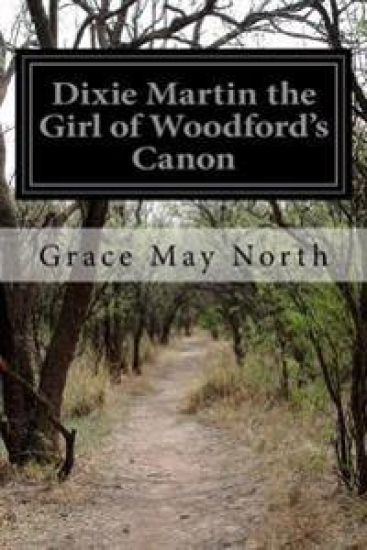 Dixie Martin the Girl of Woodford's Canon
