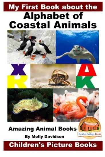 My First Book about the Alphabet of Coastal Animals - Amazing Animal Books - Children's Picture Books