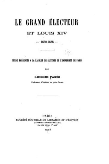 Le Grand Electeur et Louis XIV, 1660-1688