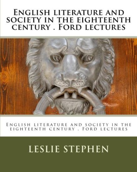 English literature and society in the eighteenth century . Ford lectures