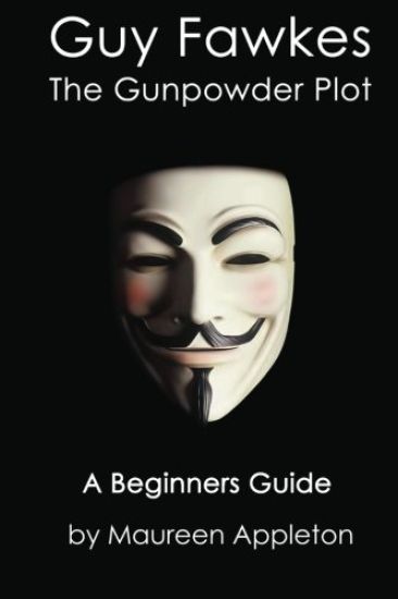 Guy Fawkes: The Gunpowder Plot