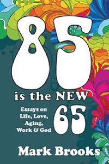 85 Is The New 65