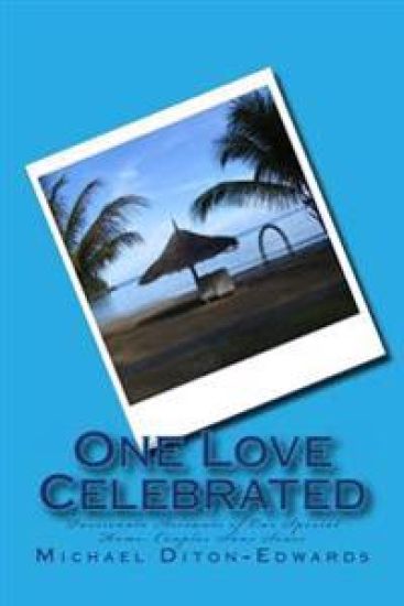One Love Celebrated: Passionate Accounts of Our Special Home, Couples Sans Souci