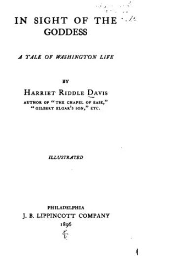 In Sight of the Goddess, A Tale of Washington Life