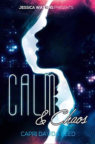 Calm & Chaos