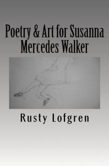 Poetry & Art for Susanna Mercedes Walker